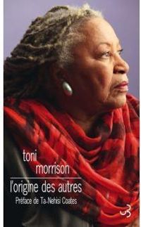 Toni Morrison - L'origine des autres