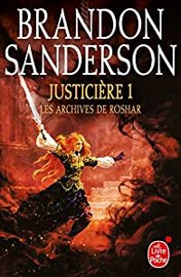 Brandon Sanderson - Justicière (1/2)