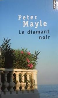 Peter Mayle - Le Diamant noir