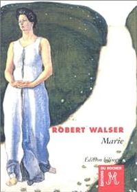 Robert Walser - Marie