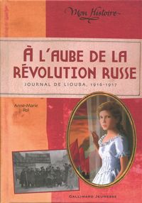 Couverture du livre À l'aube de la révolution russe - Anne Marie Pol