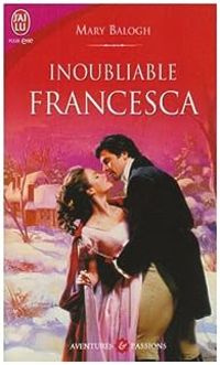 Mary Balogh - Inoubliable Francesca