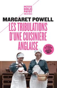 Margaret Powell - Les tribulations d'une cuisinière anglaise