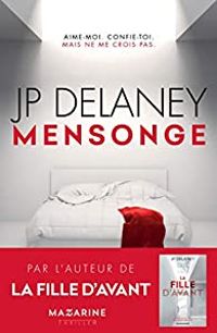 J P Delaney - Mensonge