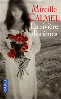 Mireille Calmel - La rivière des âmes