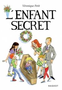 Veronique Petit - L'enfant secret