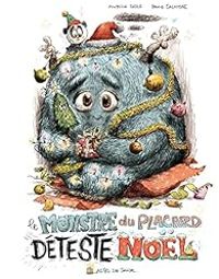 Couverture du livre Le Monstre du placard déteste Noël - Antoine Dole