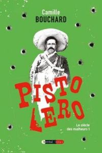 Couverture du livre Pistolero - Camille Bouchard