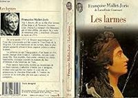 Francoise Mallet Joris - Les larmes