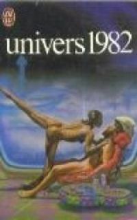 Couverture du livre Univers 1982 - Univers 