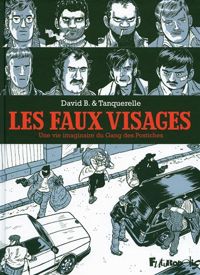 Couverture du livre Les faux visages - Herve Tanquerelle - David B