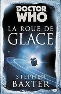 Couverture du livre La roue de glace - Stephen Baxter