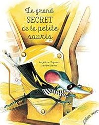 Angelique Thyssen - Xaviere Devos - Le grand secret de la petite souris