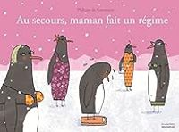 Philippe De Kemmeter - Au secours, maman fait un régime