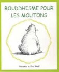 Louise Howard - Bouddhisme pour les moutons