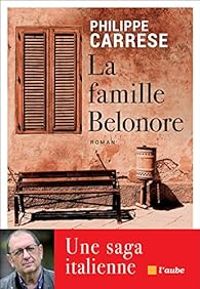 Philippe Carrese - La famille Belonore