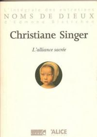 Couverture du livre L'Alliance sacrée - Christiane Singer