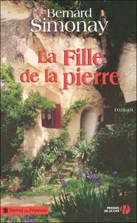 Couverture du livre La fille de la pierre - Bernard Simonay