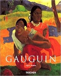 Ingo F Walther - Paul Gauguin, 1848-1903