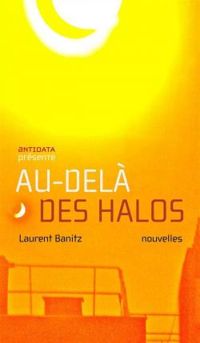 Couverture du livre Au-delà des halos - Laurent Banitz