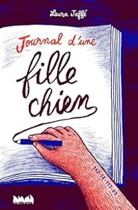 Laura Jaffe - Journal d'une fille chien