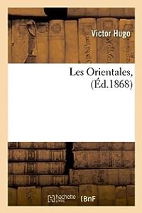 Victor Hugo - Les Orientales