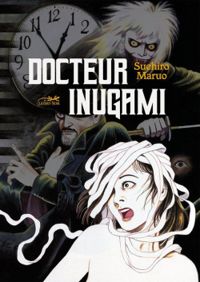 Suehiro Maruo - Docteur Inugami