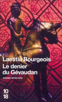 Laetitia Bourgeois - Les deniers du Gévaudan 