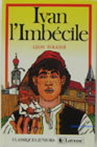 Couverture du livre Ivan l'Imbécile - Leon Tolstoi