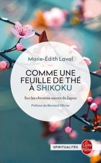 Marie-edith Laval - Comme une feuille de thé à Shikoku