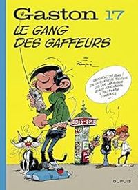 Andre Franquin - Le gang des gaffeurs