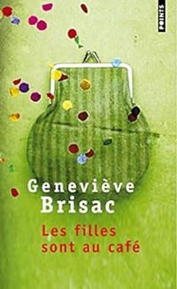 Genevieve Brisac - Les filles sont au café