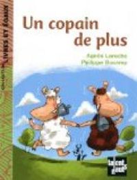 Couverture du livre Un copain de plus - Agnes Laroche