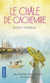 Rosie Thomas - Le Châle de Cachemire