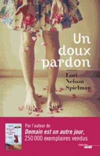 Lori Nelson Spielman - Un doux pardon 