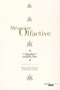 Couverture du livre Mémoire olfactive - Erik Orsenna - Marie Ladouce