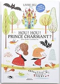 Sylvie Misslin - Amandine Piu - Hou ! Hou ! Prince charmant ?