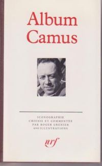 Couverture du livre Album Camus - Roger Grenier