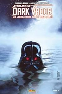 Charles Soule - Giuseppe Camuncoli - Dark Vador : Le Seigneur Noir des Sith