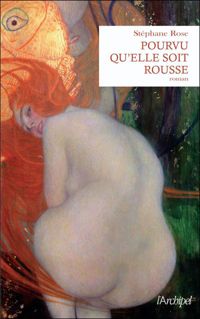 Stéphane Rose - Pourvu qu'elle soit rousse