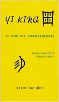 Couverture du livre Yi king : Le Livre des transformations  - Richard Wilhelm