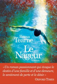 Roma Tearne - Le Nageur