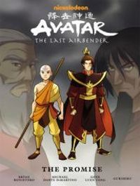 Gene Yang - Michael Dante Dimartino - Bryan Konietzko - Avatar - The Last Airbender : The Promise