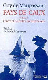 Couverture du livre Contes et nouvelles du bord de mer - Guy De Maupassant