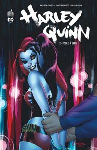 Couverture du livre Harley Quinn - Jimmy Palmiotti - Chad Hardin - Amanda Conner