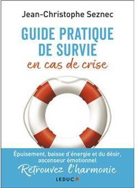 Jean Christophe Seznec - Guide pratique de survie en cas de crise