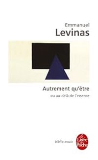 Couverture du livre Autrement qu'être ou Au-delà de l'essence - Emmanuel Levinas