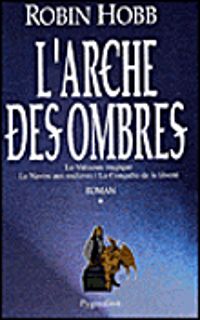 Couverture du livre Les aventuriers de la mer - Intégrale - Robin Hobb