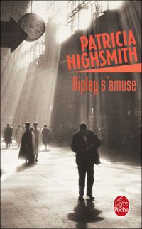 Couverture du livre Ripley s'amuse - Patricia Highsmith