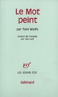 Tom Wolfe - Le mot peint